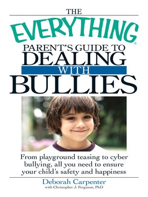 cover image of The Everything Parent's Guide to Dealing with Bullies